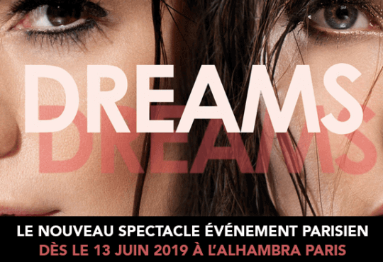 DREAMS : Une ode à la femme à découvrir dès le 13 juin prochain à l'Alhambra ! - danse-et-vous.com